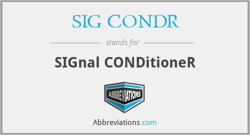 SIG CONDR - SIGnal CONDitioneR
